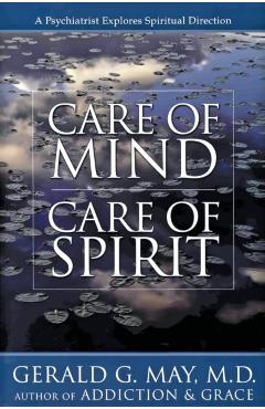 Care of Mind/Care of Spirit - Gerald G. May
