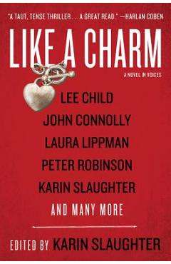 Like a Charm: A Novel in Voices - Karin Slaughter