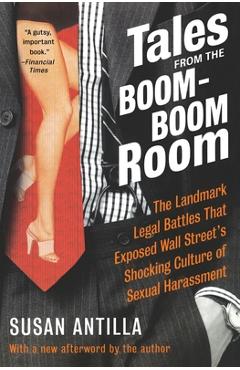 Tales from the Boom-Boom Room - Susan Antilla