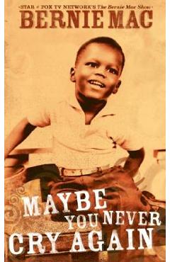 Maybe You Never Cry Again - Bernie Mac - Imagine 1