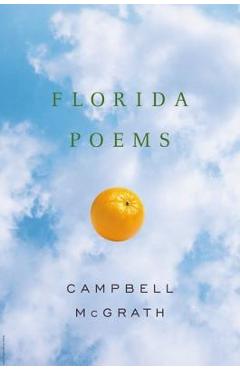 Florida Poems - Campbell Mcgrath