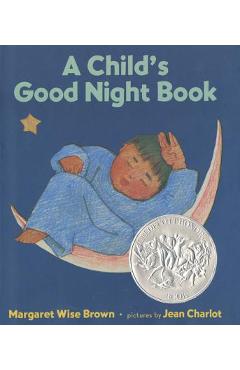 A Child's Good Night Book: A Caldecott Honor Award Winner