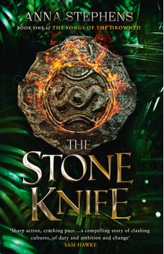 The Stone Knife - Anna Stephens