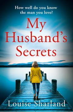 My Husband\'s Secrets - Louise Sharland