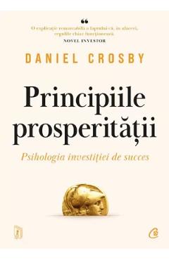 Principiile Prosperitatii - Daniel Crosby