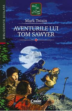 Aventurile lui Tom Sawyer - Mark Twain - CORINT