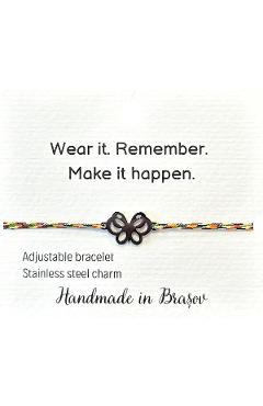 Bratara: wear it. remember. make it happen - fluturas 