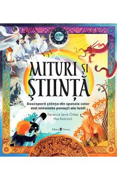 Mituri si stiinta - Rebeca Lewis-Oakes, Max Rambaldi