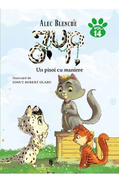 Jup, un pisoi de soi vol.14: un pisoi cu maniere - alec blenche