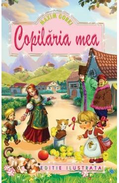 Copilaria mea - Maxim Gorki - REGIS