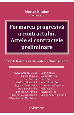 Formarea progresiva a contractului. actele si contractele preliminare - marian nicolae