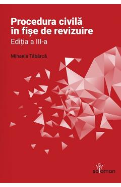 Procedura civila in fise de revizuire – Mihaela Tabarca carte