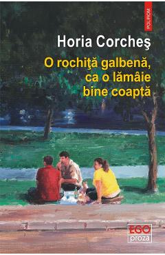 eBook O rochita galbena, ca o lamaie bine coapta - Horia Corches