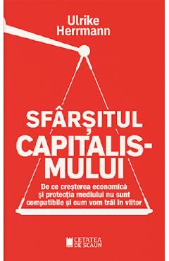 Sfarsitul capitalismului – Ulrike Herrmann capitalismului. poza bestsellers.ro
