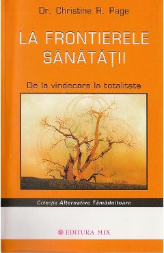 La frontierele sanatatii - Dr. Christine R. Page - MIX