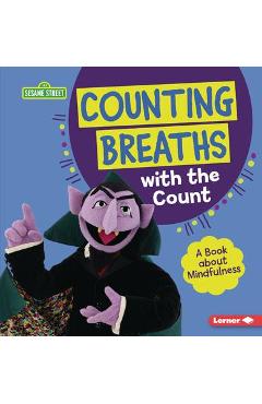 Counting Breaths with the Count: A Book about Mindfulness - Katherine Lewis