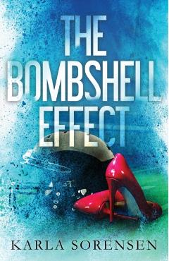 The Bombshell Effect - Karla Sorensen