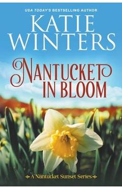 Nantucket in Bloom - Katie Winters