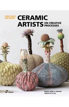 Ceramic Artists on Creative Processes - Miguel Ángel Arteaga