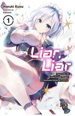 Liar, Liar, Vol. 1 - Haruki Kuou