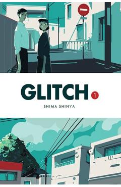 Glitch, Vol. 1 - Shima Shinya