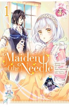 Maiden of the Needle, Vol. 1 (Manga) - Zeroki