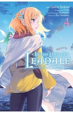 In the Land of Leadale, Vol. 4 (Manga) - Ceez