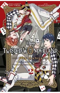 Disney Twisted-Wonderland, Vol. 2: The Manga: Book of Heartslabyul - Yana Toboso