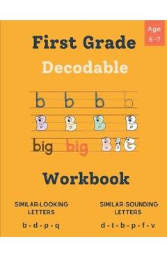 Decodable Workbook for Kids Ages 6 - 7: Dyslexia-Friendly Activities to Improve Reading Skills, Exercises for Decoding Words with Similar Sounds and L - Elliot Neel