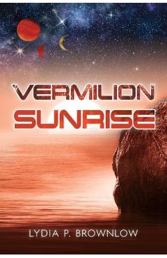 Vermilion Sunrise - Lydia P. Brownlow