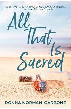 All that is sacred - donna norman-carbone
