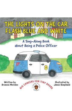 The Lights on the Car Flash Blue and White - Brianna Morales