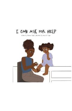 I Can Ask for Help - Chemise Taylor