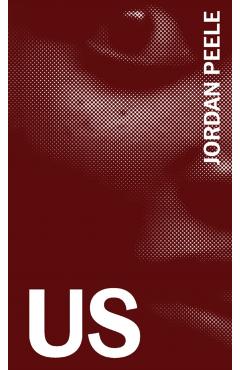 Us: The Complete Annotated Screenplay - Jordan Peele