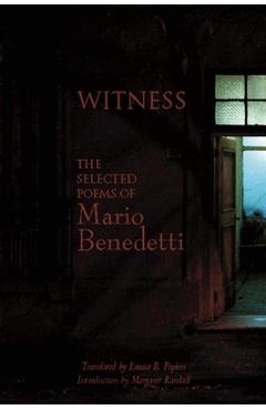Witness: The Selected Poems of Mario Benedetti - Mario Benedetti