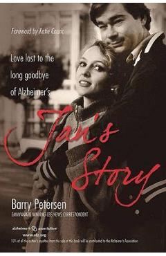Jan's Story: Love Lost to the Long Goodbye of Alzheimer's - Barry Petersen