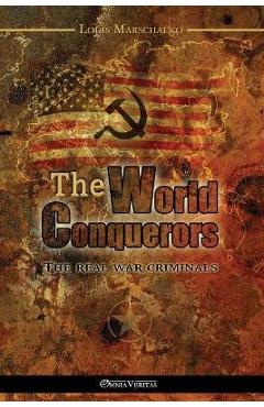 The World Conquerors - Louis Marschalko