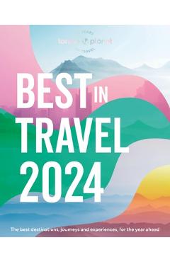 Lonely Planet\'s Best in Travel 2024 1 - Lonely Planet