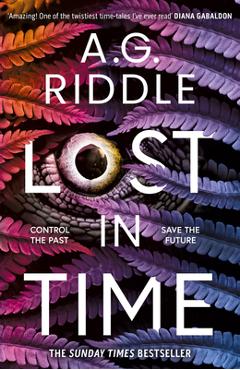 Lost in Time - A. G. Riddle