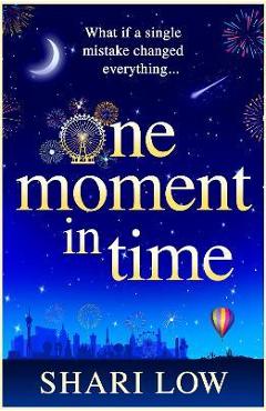 One Moment in Time - Shari Low