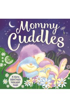 Mommy Cuddles: Padded Board Book - Igloobooks