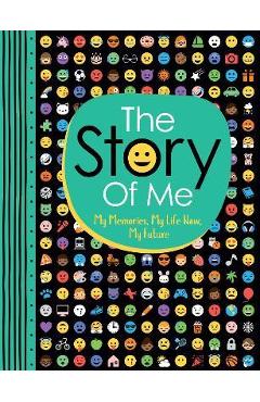 The story of me: my memories, my life now, my future volume 6 - ellen bailey