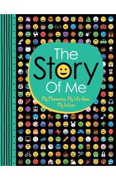 The Story of Me: My Memories, My Life Now, My Future Volume 6 - Ellen Bailey