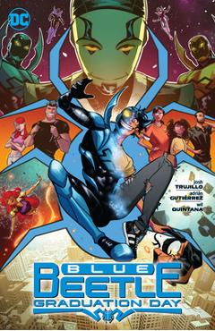 Blue Beetle: Graduation Day - Josh Trujillo