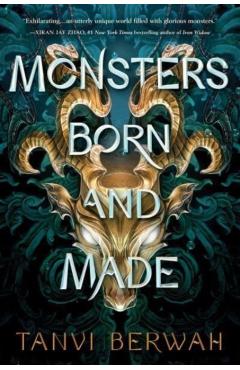 Monsters Born and Made - Tanvi Berwah