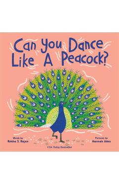 Can You Dance Like a Peacock? - Rekha Rajan
