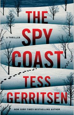 The Spy Coast: A Thriller - Tess Gerritsen