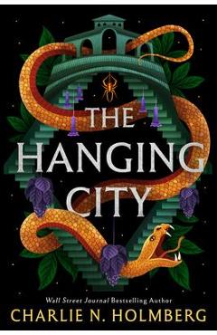 The hanging city - charlie n. holmberg