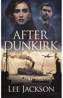 After Dunkirk - Lee Jackson