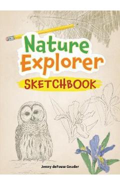 Nature Explorer Sketchbook - Jenny Defouw Geuder